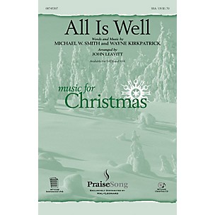 PraiseSong All Is Well SSA arranged by John Leavitt