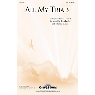 Shawnee Press All My Trials (Traditional Spiritual) SSA arranged by Tom Fettke