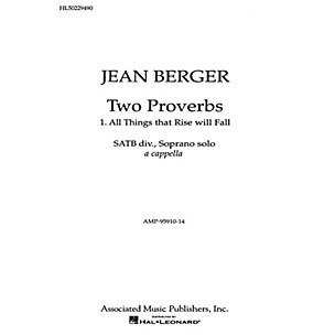 Associated All Things That Rise Will Fall From '2 Proverbs' SATB composed by Jean Berger