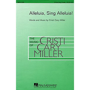 Hal Leonard Alleluia, Sing Alleluia! 3 Part Any Combination composed by Cristi Cary Miller