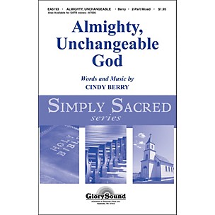 Hal Leonard Almighty Unchangeable God 2-Part Choral Mixed