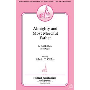 Fred Bock Music Almighty and Most Merciful Father SATB composed by Edwin Childs