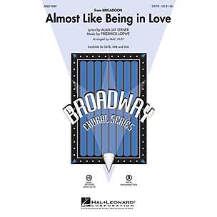 Hal Leonard Almost Like Being in Love SAB Arranged by Mac Huff