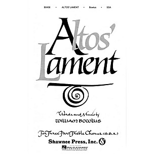 Shawnee Press Altos' Lament SSA composed by W. Bowlus