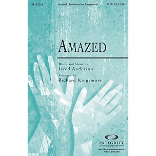 Integrity Music Amazed SATB Arranged by Richard Kingsmore