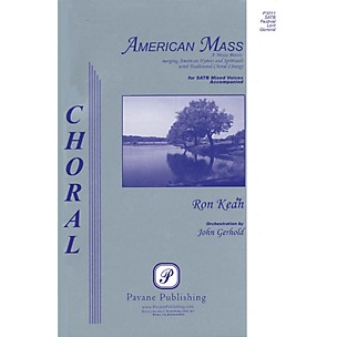 PAVANE American Mass (Listening CD (SATB)) Listening CD Arranged by John Gerhold