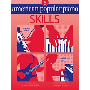 NOVUS VIA American Popular Piano (Level Five - Skills) Novus Via Music Group Series Written by Christopher Norton