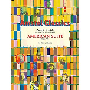 Amstel Music American Suite (for Wind Orchestra) Concert Band Level 4 Arranged by Johan de Meij