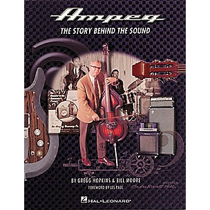 Hal Leonard Ampeg: The Story Behind the Sound Book