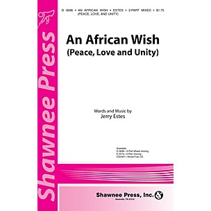 Shawnee Press An African Wish (Peace, Love and Unity) 3-Part Mixed composed by Jerry Estes