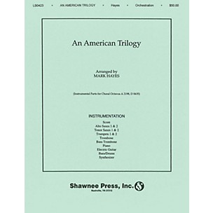 Shawnee Press An American Trilogy Score & Parts arranged by Mark Hayes