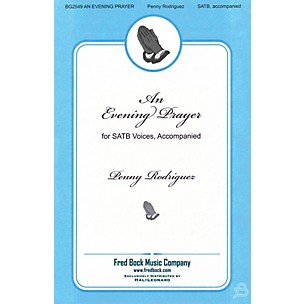 Fred Bock Music An Evening Prayer SATB composed by Penny Rodriguez
