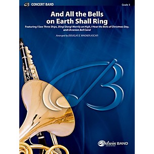 BELWIN And All the Bells on Earth Shall Ring Concert Band Grade 3 (Medium Easy)