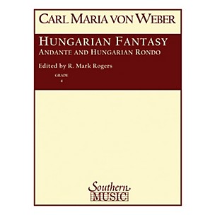 Southern Andante and Hungarian Rondo (Hungarian Fantasy) Concert Band Level 4 Arranged by R. Mark Rogers