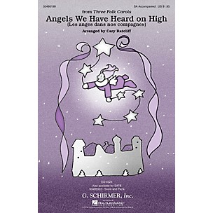 G. Schirmer Angels We Have Heard on High (from Three Folk Carols) SA arranged by Cary Ratcliff