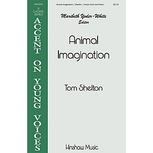 Hinshaw Music Animal Imagination UNIS composed by Tom Shelton