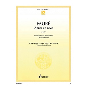Schott Après un rêve, Op. 7, No. 1 (Cello and Piano) String Series Softcover
