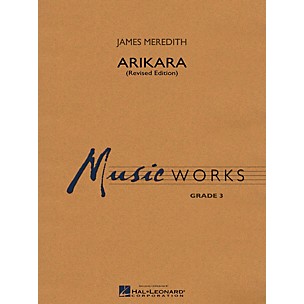 Hal Leonard Arikara (Revised Edition) Concert Band Level 3