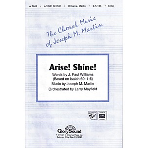Shawnee Press Arise! Shine! SATB composed by J. Paul Williams