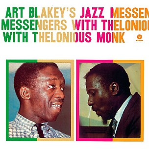 Art Blakey - Art Blakeys Jazz Messengers with Thelonious Monk