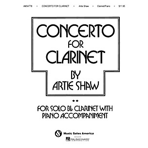 Music Sales Artie Shaw - Concerto for Clarinet Music Sales America Series Performed by Artie Shaw