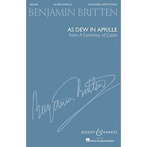 Boosey and Hawkes As Dew in Aprille (from A Ceremony of Carols) (SSA and Harp or Piano, New Edition) by Benjamin Britten