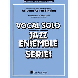 Hal Leonard As Long As I'm Singin' (Key Bb) Jazz Band Level 3-4 Composed by Bobby Darin