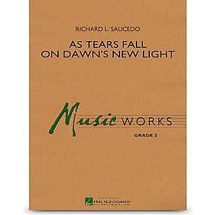 Hal Leonard As Tears Fall On Dawn's New Light - MusicWorks Concert Band Grade 2