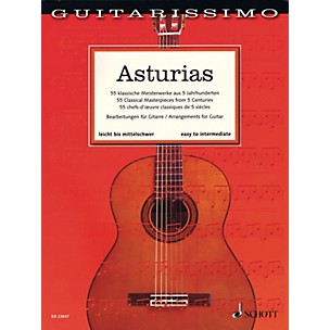 Schott Asturias (55 Classical Masterpieces from 5 Centuries Guitar) Guitar Songbook