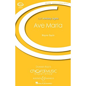 Boosey and Hawkes Ave Maria (CME Holiday Lights) SATB DV A Cappella composed by Wayne Oquin