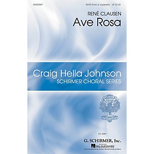 Positive Grid Ave Rosa (Craig Hella Johnson Choral Series) SATB DV A Cappella composed by Rene Clausen