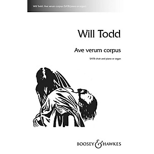 Boosey and Hawkes Ave Verum Corpus SATB composed by Will Todd