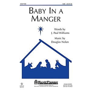 Shawnee Press Baby in a Manger (From A Song is Born) SAB composed by J. Paul Williams