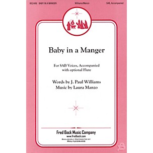Fred Bock Music Baby in a Manger SAB composed by J. Paul Williams