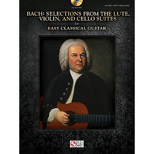 Cherry Lane Bach - Selections from the Lute, Violin & Cello Suites for Easy Classical Guitar