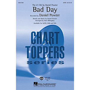 Hal Leonard Bad Day SAB by Daniel Powter Arranged by Alan Billingsley