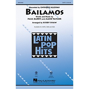 Hal Leonard Bailamos SAB by Enrique Iglesias Arranged by Kirby Shaw