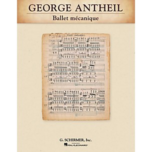 G. Schirmer Ballet mécanique Study Score Series Composed by George Antheil