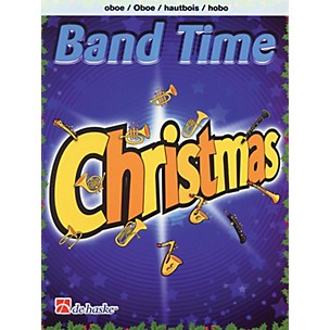 De Haske Music Band Time Christmas (Oboe) De Haske Play-Along Book Series Book Arranged by Robert van Beringen