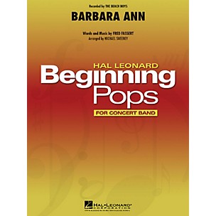 Hal Leonard Barbara Ann Concert Band Level 1 by The Beach Boys Arranged by Michael Sweeney