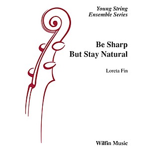 Wilfin Music Be Sharp but Stay Natural String Orchestra Grade 1