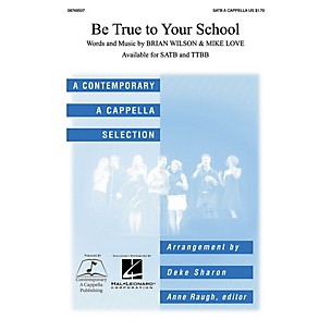 Contemporary A Cappella Publishing Be True to Your School SATB a cappella arranged by Deke Sharon