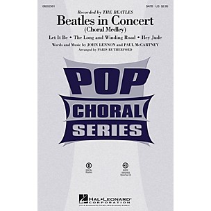 Hal Leonard Beatles in Concert (Choral Medley) SATB by The Beatles arranged by Paris Rutherford