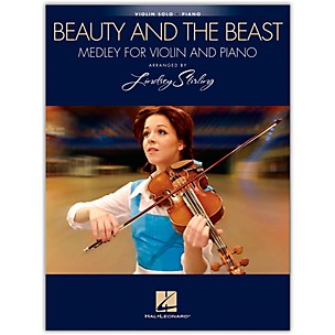 Hal Leonard Beauty and the Beast: Medley for Violin & Piano - Arranged By Lindsey Stirling