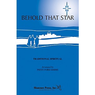 Shawnee Press Behold That Star SATB arranged by Patsy Ford Simms