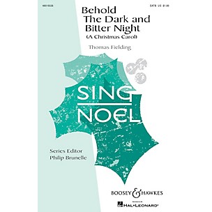 Boosey and Hawkes Behold the Dark and Bitter Night (A Christmas Carol) SATB composed by Thomas Fielding