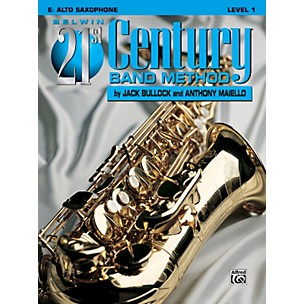 Alfred Belwin 21st Century Band Method Level 1 E-Flat Alto Saxophone Book