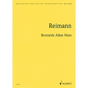 Schott Bernarda Albas Haus (1998/99) (Opera in 3 Acts Study Score) Schott Series Composed by Aribert Reimann