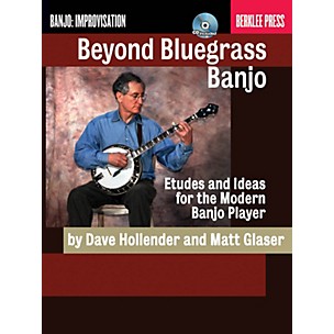 Berklee Press Beyond Bluegrass Banjo Berklee Guide Series Softcover with CD Written by Dave Hollender