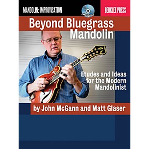 Berklee Press Beyond Bluegrass Mandolin Berklee Guide Series Softcover with CD Written by Matt Glaser